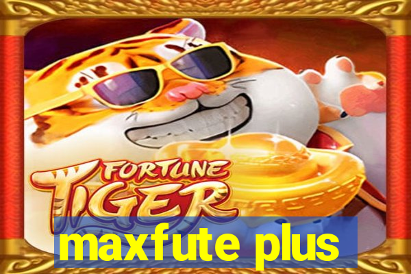 maxfute plus